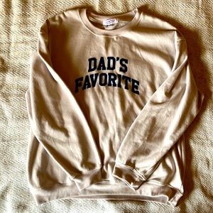 Dad’s Favorite Sweatshirt